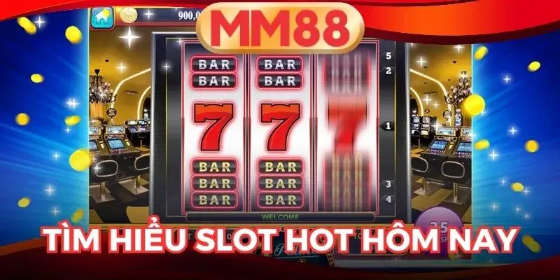 slot hot hôm nay